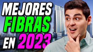 Las MEJORES FIBRAS para INVERTIR en 2023 [upl. by Hernardo576]