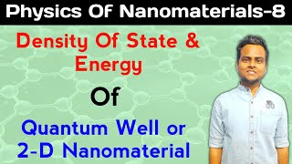 Density Of State and Energy Of Quantum Well  2 D Nanomaterial [upl. by Gautious216]