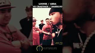 Part 25  Loonie  Abra vs Crazymix  Bassilyo loonie abra fliptopbattleleague fliptopbattle [upl. by Tolmann]