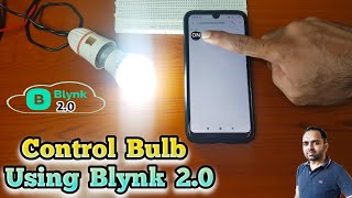 Home Automation Using NodeMCU and Blynk 20  Control Bulb Using Blynk 20  Blynk 20 Projects [upl. by Nairb]