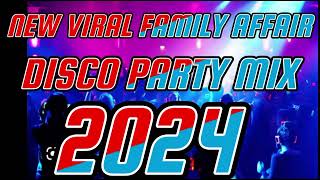 VIRAL AFFAIR DISCO PARTY MIX 2024 [upl. by Tumer]