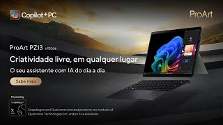 Descobre o ASUS ProArt PZ13 Versatilidade e Inovação para Criadores Ativos [upl. by Avril779]