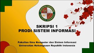 Presentasi Proposal Skripsi  Skripsi 1 Sistem Informasi UKRI Bandung [upl. by Slosberg]