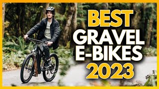 Top 5 Best Gravel EBikes In 2023 [upl. by Leaper226]