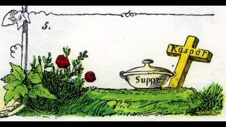 Der Struwwelpeter — Die Geschichte vom SuppenKaspar [upl. by Mamie920]