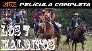 Los 7 Malditos  Películas Mexicanas Completas  Cine Mexicano [upl. by Marietta456]