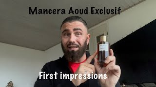 Mancera Aoud Exclusif First impressions amp more [upl. by Onig]