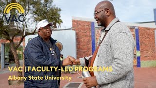 VAC FacultyLed Programs  Albany State University [upl. by Colinson]