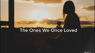 The Ones We Once LovedCover by Kristel Fulgar  Lyrics [upl. by Leotie]