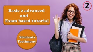 Basic 2 advanced and exam based tutorialStudents Testimony part 2 [upl. by Iasi]