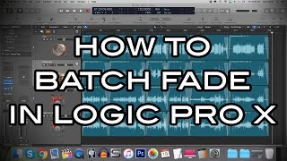 Logic Pro X  How to Batch Fade Fade Out Multiple Audio Regions [upl. by Oates269]