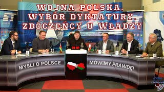 Wojna polska Wybór dyktatury Zboczeńcy u władzy  Myśli o Polsce [upl. by Nojram446]