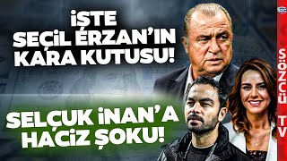 Fatih Terim İtirafı Geldi Seçil Erzan O İsmi Çantacısı Yapmış Selçuk İnan Hacizlik Oldu [upl. by Llireva]