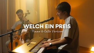 Welch ein Preis Piano amp Cello Version [upl. by Anitniuq]