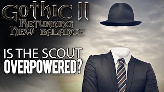 Is the Scout Overpowered  Gothic II New Balance guide [upl. by Fini]