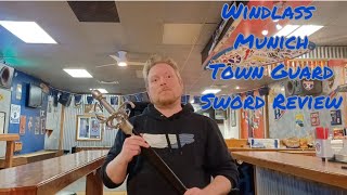 Windlass Munich Town Guard Sword Review [upl. by Eahsal]