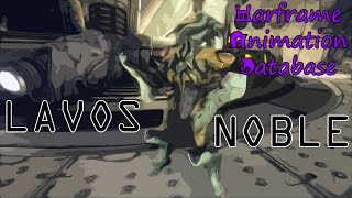 Warframe Animation Database Lavos Noble [upl. by Kalila]