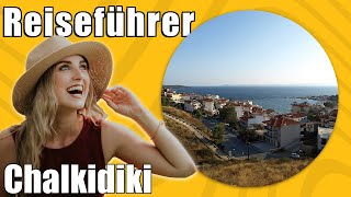 Chalkidiki  Travel Tipps  Reiseführer Deutsch [upl. by Gipsy]