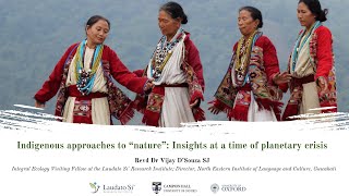 Indigenous approaches to quotnaturequot Insights at a time of planetary crisis [upl. by Eellah]