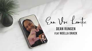 Enn Vre Lamitie Dean Rungen feat Noella Drack [upl. by Imre]