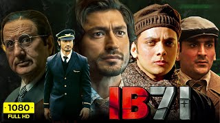 IB71 Full Movie 2023  Vidyut Jammwal Anupam Kher Vishal Jethwa  Sankalp Reddy  Facts amp Review [upl. by Aruasi]