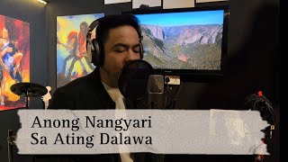 ANONG NANGYARI SA ATING DALAWA  Song by Aiza Seguerra cover by Chian Medina Empasis [upl. by Cheney619]