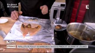 RECETTE  Papillotes de poulet de Barbezieux aux fruits secs sauce au Pineau des Charentes [upl. by Oruasi]