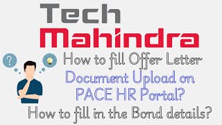 Tech Mahindra PACE HR Portal Guide Document Upload UAN Generation amp Bond Template Explained [upl. by Notsirb]