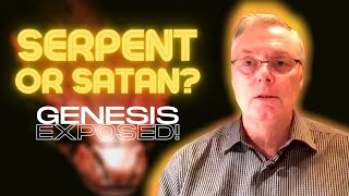 Nachash and Satan  Serpent Seed Part 3  The Christian Contrarian Ep 35 [upl. by Haughay]