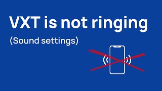 VXT is not ringing Sound Settings [upl. by Bluhm]