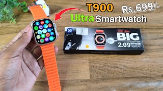 T900 Ultra Smartwatch  Best Ultra Smartwatch  just ₹699 😍  Unboxing And Review 🔥 [upl. by Ycnaf]