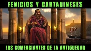 FENICIOS Y CARTAGINESES Los Mercaderes de la Antigüedad Documental Historia  Fenicia y Cartago [upl. by Einot]