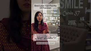 Best Eye Laser Facility of Pakistan [upl. by Knitter]