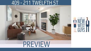 409  211 12th St New Westminster  Condo For Sale  Marketed by The New West Guys [upl. by Zile846]