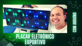 Placar Eletrônico com Arduíno [upl. by Royal957]