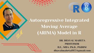 4 Autoregressive Integrated Moving Average ARIMA Model in R amp RStudio  Dr Dhaval Maheta [upl. by Erich]