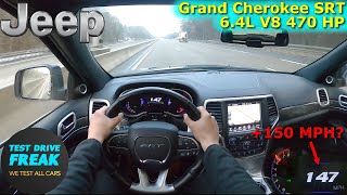 2014 Jeep Grand Cherokee SRT 64L 470 HP TOP SPEED AUTOBAHN DRIVE POV [upl. by Nnagem127]