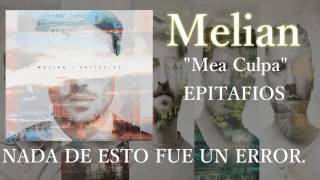 Melian  Mea Culpa Letra [upl. by Stuppy]