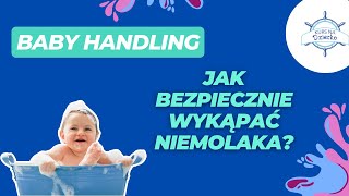 BABY HANDLING Jak bezpiecznie kąpać niemowlę KursNaDziecko [upl. by Atiana170]