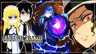 Failure Frame react to Rimuru Tempest as new Demon Lord  Pt2 [upl. by Aylat]