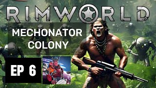 RIMWORLD  MECHANOID COLONY  EP 6 [upl. by Ocnarf]