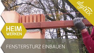 Fenstersturz und Türsturz einbauen [upl. by Bramwell]