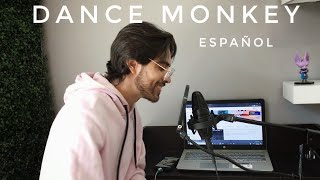 Dance Monkey  Tones And I  Version en Español  ZALEK [upl. by Anielram587]