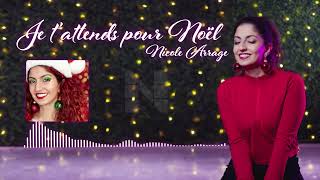 Je tattends pour Noël  Nicole Arrage Official Audio [upl. by Copp]