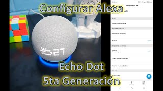 Configurar Alexa Echo Dot 5ta Generación [upl. by Corine]