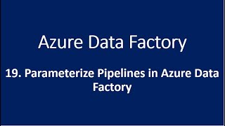 Azure Data Factory Parametrization Tutorial [upl. by Oretna]