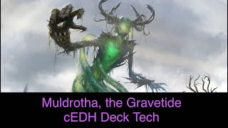 Muldrotha the Gravetide cEDH Deck Tech [upl. by Ojaras]