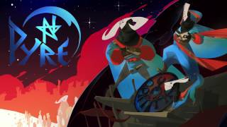 Pyre Original Soundtrack  Path to Glory Trailer Edit [upl. by Jermyn]