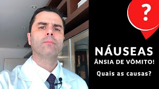 Náuseas  Ânsia de Vômito Quais as causas [upl. by Einimod]