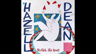 Hazell Dean  No Fool For Love 7 Inch Mix Nicks Extended Edit [upl. by Sternick]